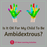 is it ok for my child to be ambidextrous?