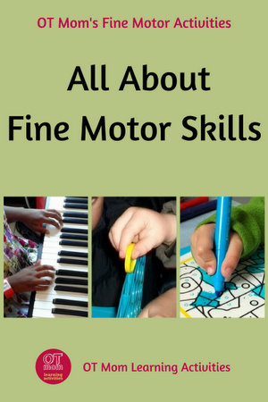 all about fine motor skills