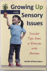 Growing Up With Sensory Issues Book Review Growing Up With Sensory Issues Book Review
