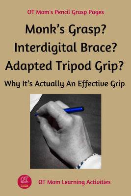 monks grasp, interdigital brace, adaptive pencil grip - where the pencil is held between the index and middle fingers!