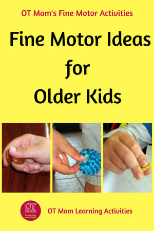 Fine Motor Skills Activities For Older Kids