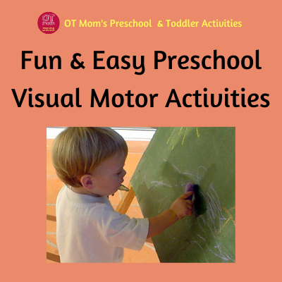 fun and easy visual motor activities for toddlers and preschool kids