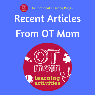 Follow OT Mom's recent updates and new additions to the website!