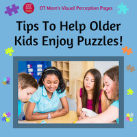 Tips and strategies to help older kids do puzzles - super helpful for developing visual perception skills!