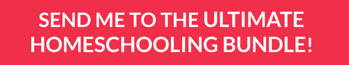 Send me to the Ultimate Homeschooling Bundle!