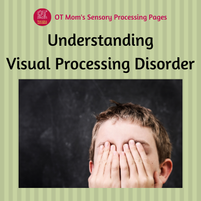 understanding visual processing disorder