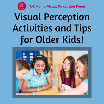 visual perception activities and tips for older kids and young teens