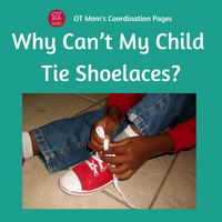 whay can't my child tie shoelaces? tips and strategies