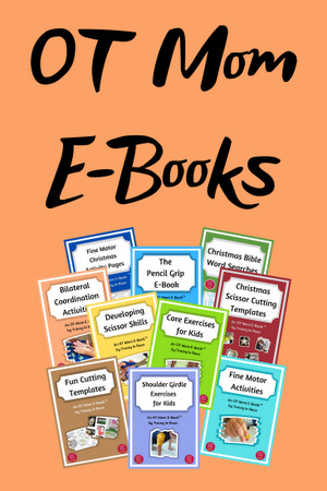 OT Mom's e-books are printable resources that give you dozens of photographed activities to build your kids skills!