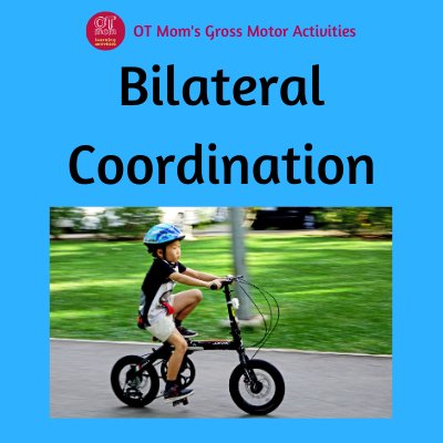 information about bilateral coordination and why it is important for kids