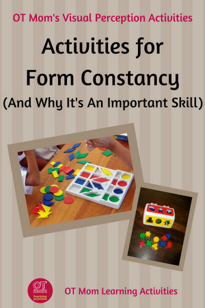 pin this page: Form Constancy - what it is and activities to do with your kids!