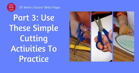 Part 3 - simple cutting activities to help your child master scissor skills!