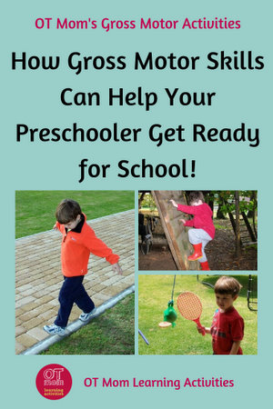 Pin this page: The importance of preschool gross motor activities in getting your child ready for school!